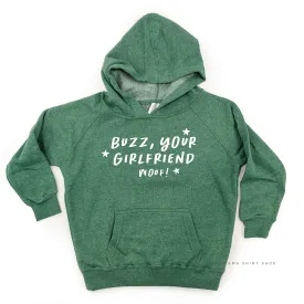 Buzz, Your Girlfriend Woof! - Child HOODIE